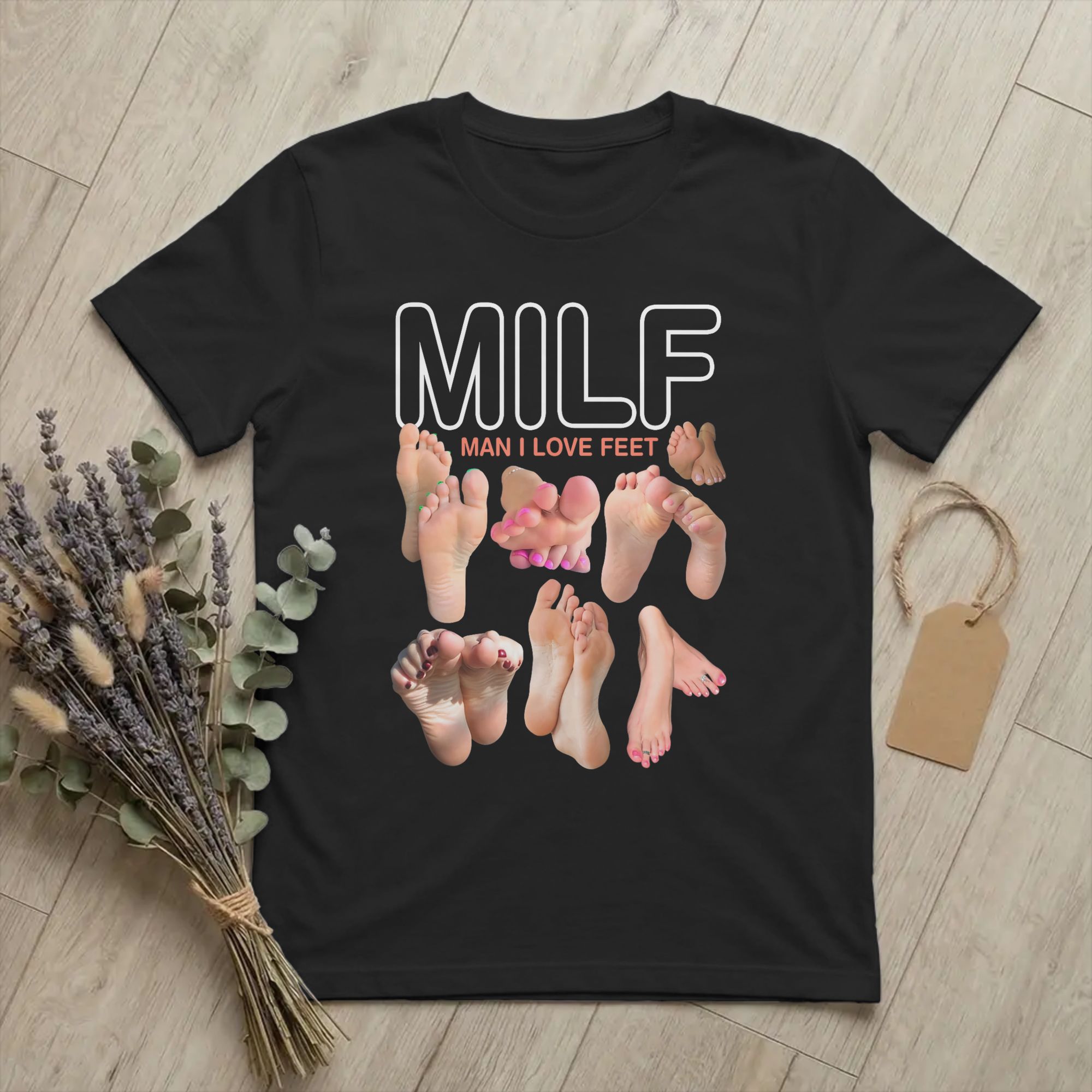Fashion MILF Man I Love Feet F - Summer Clothing Quotes avis et prix