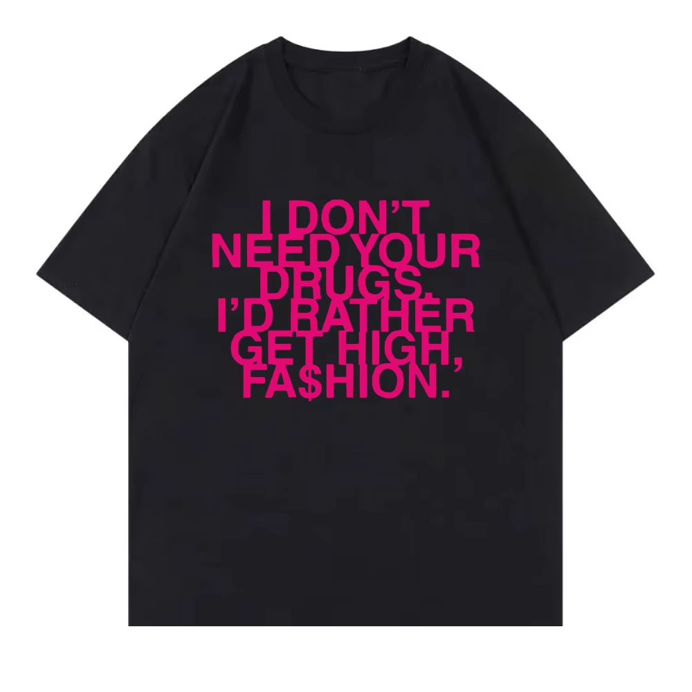 I Don’t Need Your Drugs I’d Ra - Summer Rae Clothing avis et prix