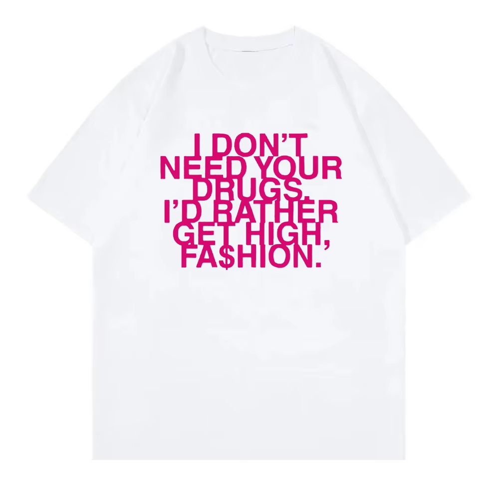I Don’t Need Your Drugs I’d Ra - Summer Rae Clothing avis et prix